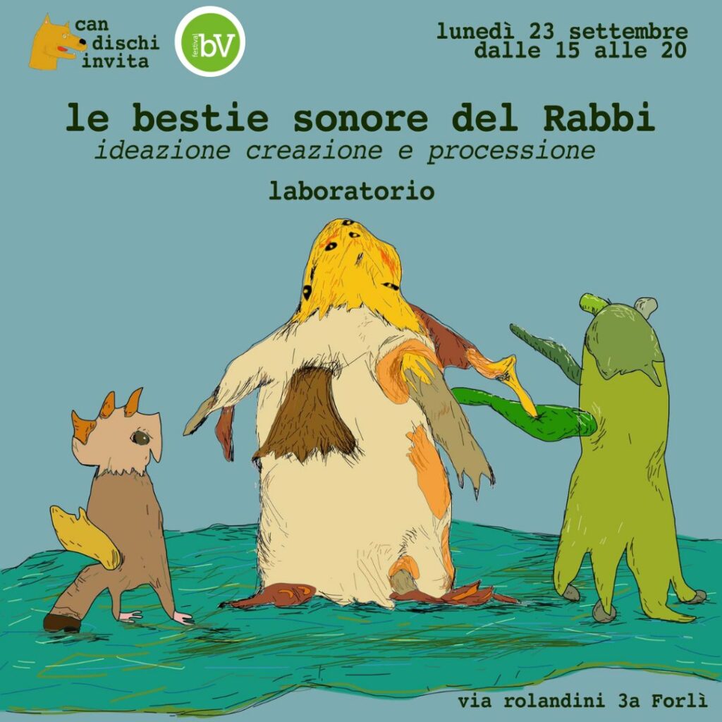 LE BESTIE SONORE DEL RABBI-ideazione, creazione e processione. Laboratorio a cura di Cristiano Pinna @ Candischi